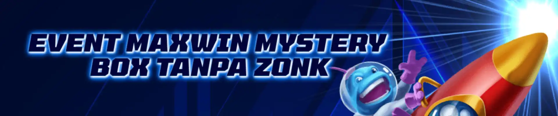 EVENT MAXWIN MYSTERY BOX TANPA ZONK
