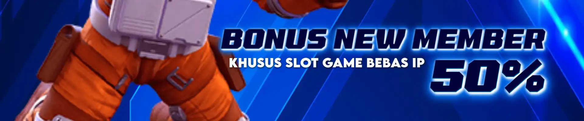 BONUS NEW MEMBER 50% KHUSUS GAME SLOT